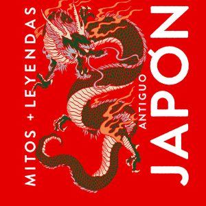 MITOS Y LEYENDAS ANTIGUO JAPÓN