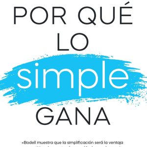 POR QUÉ LO SIMPLE GANA