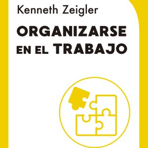 ORGANIZARSE EN EL TRABAJO