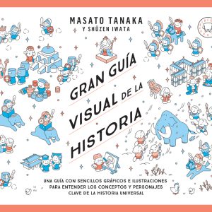 GRAN GUIA VISUAL DE LA HISTORIA
