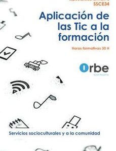 SSCE34. APLICACIÓN DE LAS TIC A LA FORMACIÓN - ESPECIALIDADES FORMATIVAS