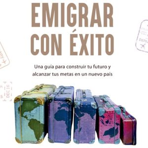 EMIGRAR CON ÉXITO