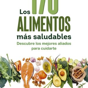 LOS 170 ALIMENTOS MÁS SALUDABLES