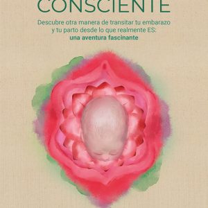 POR UN NACIMIENTO CONSCIENTE