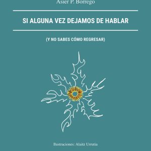SI ALGUNA VEZ DEJAMOS DE HABLAR