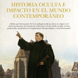 HISTORIAS DE LA HISTORIA DEL PROTESTANTISMO