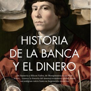 HISTORIA DE LA BANCA Y EL DINERO