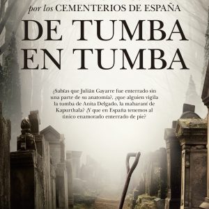 RUTA MISTERIOSA POR LOS CEMENTERIOS DE ESPAÑA
