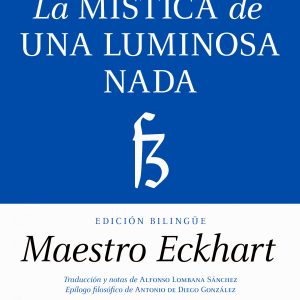 MÍSTICA DE UNA LUMINOSA NADA, LA