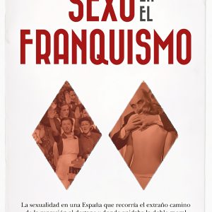SEXO EN EL FRANQUISMO