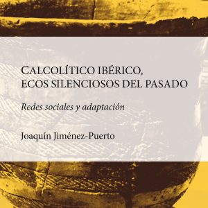 CALCOLÍTICO IBÉRICO, ECOS SILENCIOSOS DEL PASADO