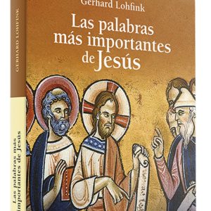 LAS PALABRAS MÁS IMPORTANTES DE JESÚS