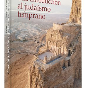 UNA INTRODUCCIÓN AL JUDAÍSMO TEMPRANO