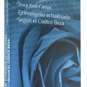 EL EVANGELIO ACTUALIZADO SEGÚN EL CÓDICE BEZA