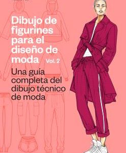 DIBUJO DE FIGURINES PARA EL DISEÑO DE MODA VOL. 2