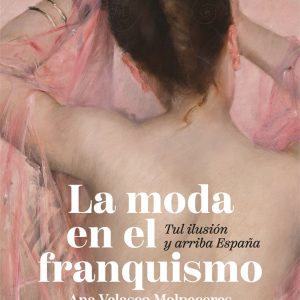 LA MODA EN EL FRANQUISMO