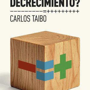 ¿QUÉ ES EL DECRECIMIENTO?