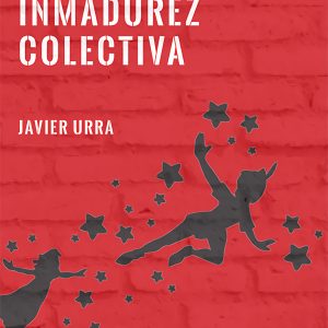 INMADUREZ COLECTIVA