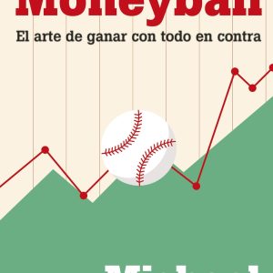 MONEYBALL. EL ARTE DE GANAR CON TODO EN CONTRA