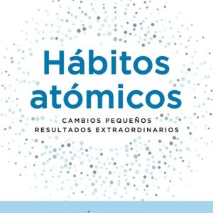 HÁBITOS ATÓMICOS. EDICIÓN ESPECIAL