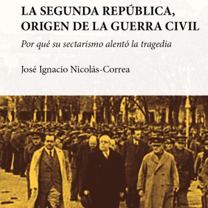LA SEGUNDA REPÚBLICA, ORIGEN DE LA GUERRA CIVIL