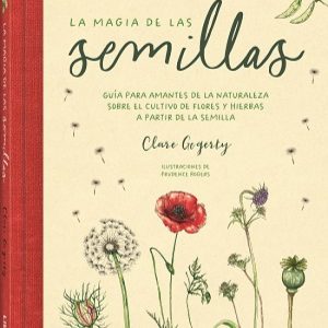 MAGIA DE LAS SEMILLAS, LA
