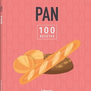 100 RECETAS PAN