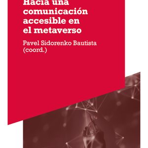 HACIA UNA COMUNICACION ACCESIBLE EN EL METAVERSO