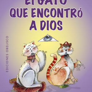 EL GATO QUE ENCONTRÓ A DIOS (N.E.)