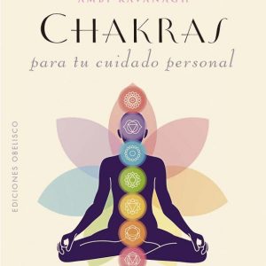 CHAKRAS PARA TU CUIDADO PERSONAL