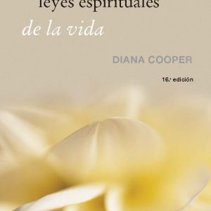 LAS 36 LEYES ESPIRITUALES DE LA VIDA