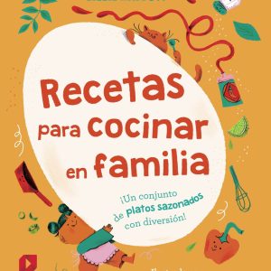 RECETAS PARA COCINAR EN FAMILIA