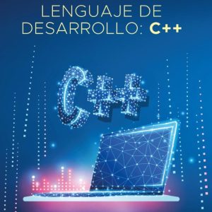 LENGUAJE DE DESARROLLO: C++