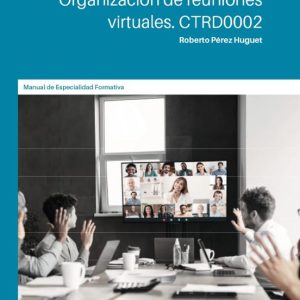ORGANIZACIÓN DE REUNIONES VIRTUALES. CTRD0002