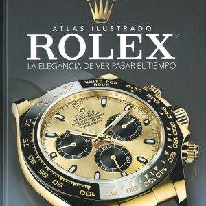 ROLEX. LA ELEGANCIA DE VER PASAR EL TIEMPO