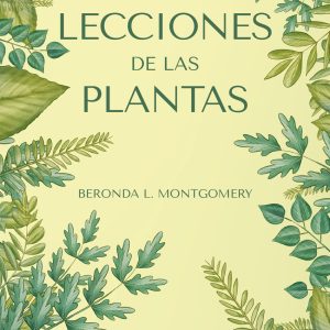 LECCIONES DE LAS PLANTAS