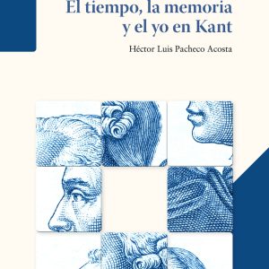 EL TIEMPO, LA MEMORIA Y EL YO EN KANT