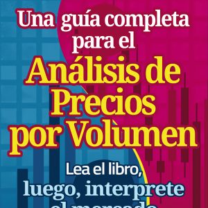 UNA GUÍA COMPLETA PARA EL ANÁLISIS DE PRECIOS POR VOLUMEN