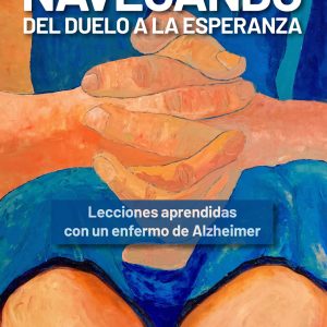 NAVEGANDO DEL DUELO A LA ESPERANZA