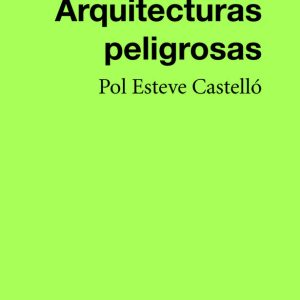 ARQUITECTURAS PELIGROSAS