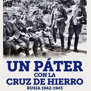 UN PÁTER CON LA CRUZ DE HIERRO. 1942-1943