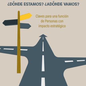 RECURSOS HUMANOS: ¿DÓNDE ESTAMOS?, ¿ADÓNDE VAMOS?