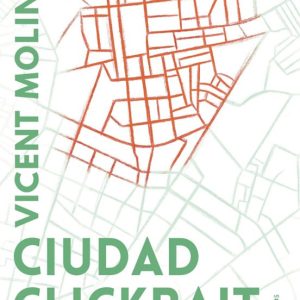 CIUDAD CLICKBAIT. CUANDO BUSCAR CASA EN TU CIUDAD SE VOLVIÓ UNA PESADILLA