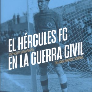 EL HÉRCULES FC EN LA GUERRA CIVIL
