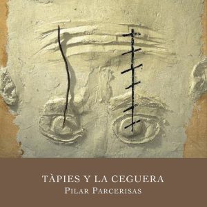 TAPIES Y LA CEGUERA