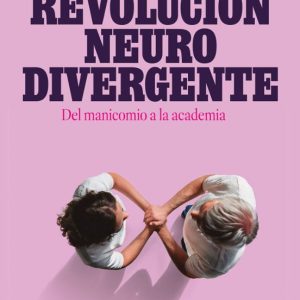 LA REVOLUCIÓN NEURODIVERGENTE