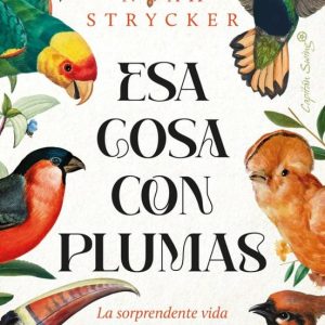 ESA COSA CON PLUMAS