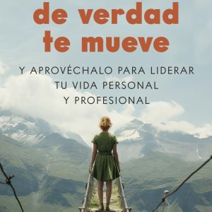 DESCUBRE LO QUE DE VERDAD TE MUEVE