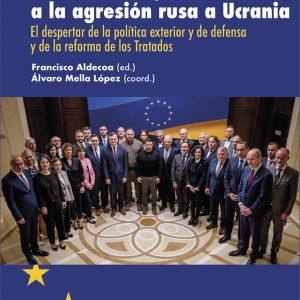 LA RESPUESTA DE LA UNIÓN EUROPEA A LA AGRESIÓN RUSA A UCRANI