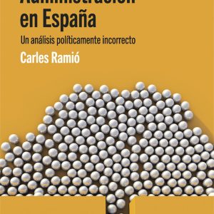 EL COLAPSO DE LA ADMINISTRACIÓN EN ESPAÑA